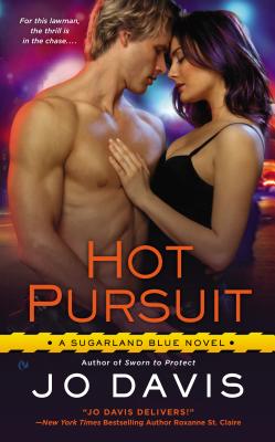 Hot Pursuit: A Sugarland Blue Novel