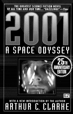 Image for 2001: a Space Odyssey: 25th Anniversary Edition (Space Odyssey Series)