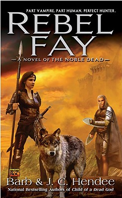 Image for Rebel Fay (Noble Dead)