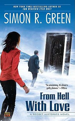 FROM HELL WITH LOVE (A SECRET HISTORIES NOVEL)