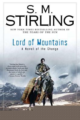 Lord of Mountains: A Novel of the Change (Change Series)