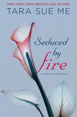 Seduced By Fire (The Submissive Series) Image for Seduced By Fire (The Submissive Series)