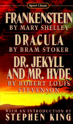 Image for Frankenstein, Dracula, Dr. Jekyll and Mr. Hyde (Signet Classics)
