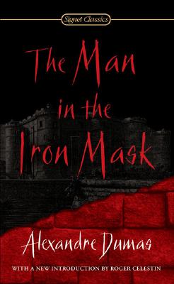 The Man in the Iron Mask (Signet Classics) Image for The Man in the Iron Mask (Signet Classics)