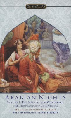 The Arabian Nights, Volume I: The Marvels and Wonders of The Thousand and One Nights