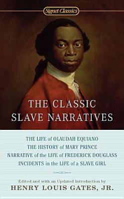 Image for The Classic Slave Narratives