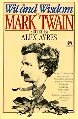 Image for The Wit and Wisdom of Mark Twain