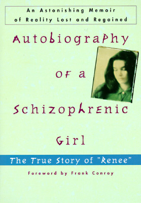 Image for Autobiography of a Schizophrenic Girl : The True Story of 'Renee'