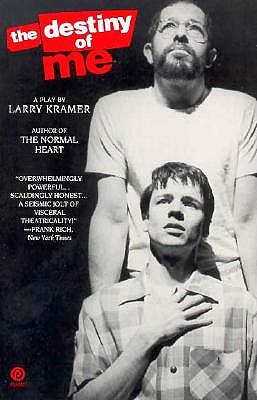 The Destiny of Me: A Play in Three Acts