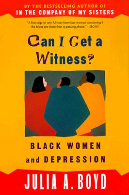 Can I Get a Witness: Black Women and Depression