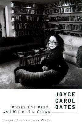 Image for Where I've Been, and Where I'm Going: Essays, Reviews, Prose Where I've Been, and Where I'm Going: Essays, Reviews, Prose