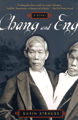 Chang and Eng : A Novel
