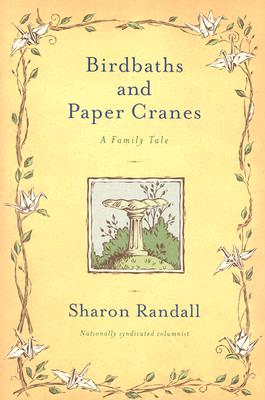 Birdbaths and Paper Cranes: A Family Tale