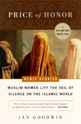 Image for Price of Honor: Muslim Women Lift the Veil of Silence on the Islamic World