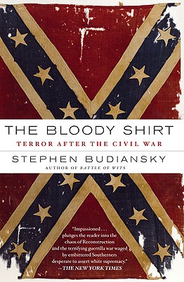 Bloody Shirt: Terror After the Civil War