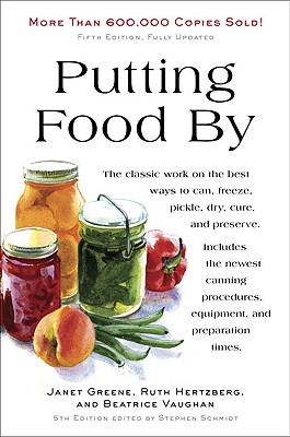 Putting Food By: Fifth Edition, Fully Updated