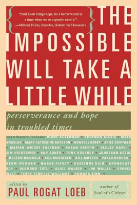 Image for The Impossible Will Take a Little While: A Citizen's Guide to Hope in a Time of Fear