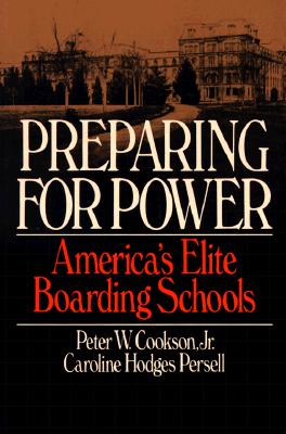 Image for Preparing For Power: America's Elite Boarding Schools Preparing For Power: America's Elite Boarding Schools