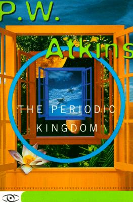 The Periodic Kingdom (Science Masters Series)