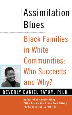 Image for Assimilation Blues: Black Families In White Communities, Who Succeeds And Why (Contributions in Afro-American & African Studies)