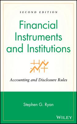 Financial Instruments and Institutions: Accounting and Disclosure Rules