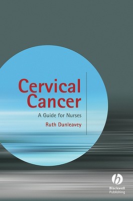 Cervical Cancer: A Guide for Nurses