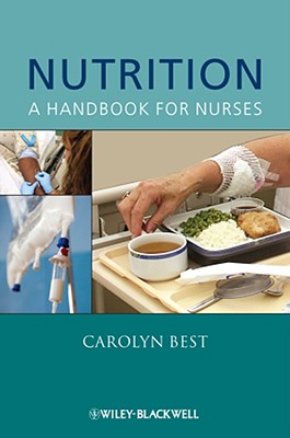 Nutrition: A Handbook for Nurses (Wiley Series in Nursing)
