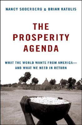 The Prosperity Agenda: What the World Wants from America--and What We Need in Return