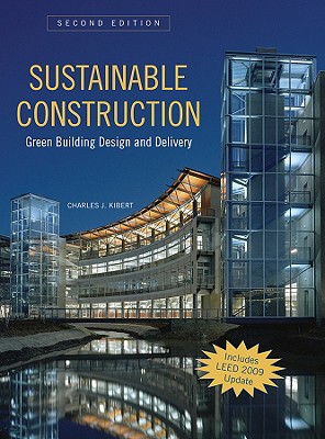 Sustainable Construction: Green Building Design and Delivery, Second Edition