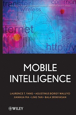 Mobile Intelligence (Wiley Series on Parallel and Distributed Computing)