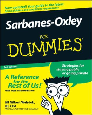Sarbanes-Oxley For Dummies Second Edition