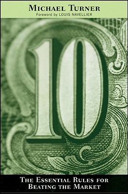 10: The Essential Rules for Beating the Market