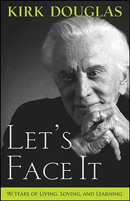 Image for Let's Face It: 90 Years of Living, Loving, and Learning