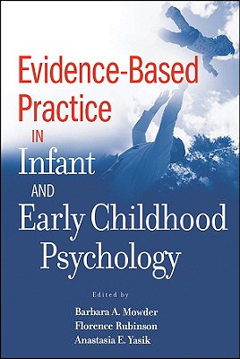 Evidence-Based Practice in Infant and Early Childhood Psychology