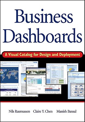 Image for Business Dashboards: A Visual Catalog for Design and Deployment Business Dashboards: A Visual Catalog for Design and Deployment
