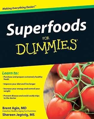 Superfoods for Dummies By Brent Agin and Shereen Jegtvig
