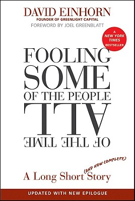 Fooling Some of the People All of the Time, A Long Short (and Now Complete) Story, Updated with New Epilogue: A Long Short (and Now Complete) Story