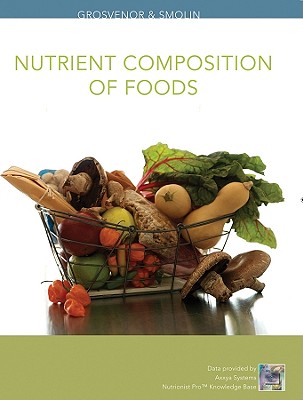 Nutrition, Nutrient Composition of Foods Booklet: Science and Applications