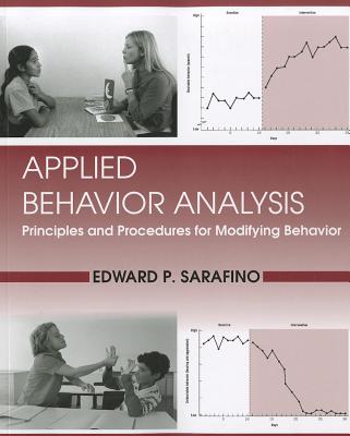 Applied Behavior Analysis : Principles and Procedures in Behavior Modification