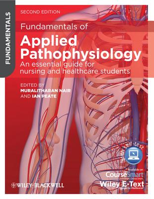 Fundamentals of Applied Pathophysiology: An Essential Guide for Nursing and Healthcare Students