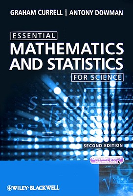 Essential Mathematics and Statistics for Science (Essential (John Wiley & Sons))