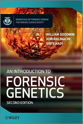 An Introduction to Forensic Genetics (Essentials of Forensic Science)