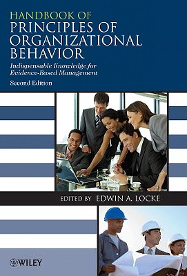 Handbook of Principles of Organizational Behavior: Indispensable Knowledge for Evidence-based Management