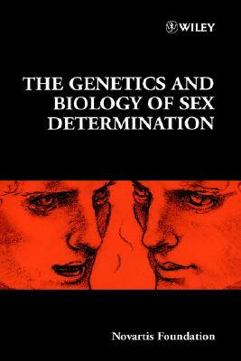 The Genetics and Biology of Sex Determination (Novartis Foundation Symposia)