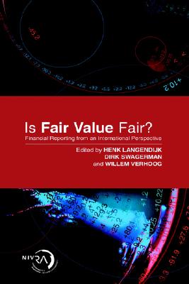 Is Fair Value Fair: Financial Reporting from an International Perspective