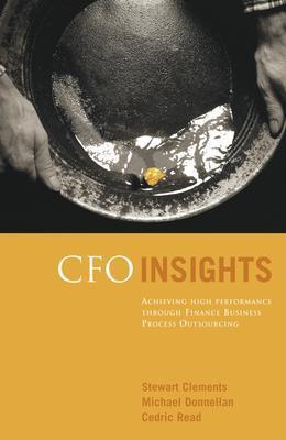 Image for CFO Insights: Achieving High Performance Through Finance Business Process Outsourcing