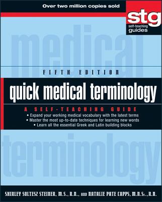 Image for Quick Medical Terminology: A Self-Teaching Guide Quick Medical Terminology: A Self-Teaching Guide