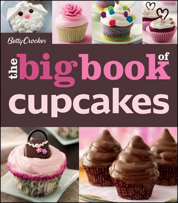 Image for The Betty Crocker The Big Book Of Cupcakes (Betty Crocker Big Book)