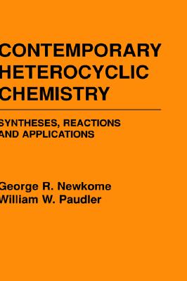 Contemporary Heterocyclic Chemistry: Syntheses, Reactions and Applications