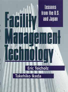 Facility Management Technology: Lessons from the U.S. and Japan